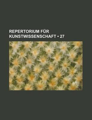 Book cover for Repertorium Fur Kunstwissenschaft (27)