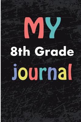 Book cover for My 8th Grade Journal