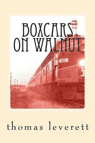 Cover of boxcars on walnut