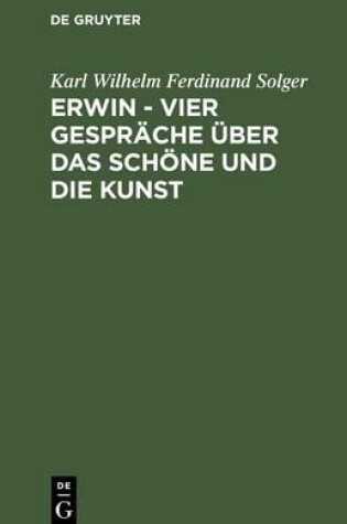 Cover of Erwin - Vier Gesprache UEber Das Schoene Und Die Kunst