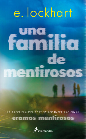 Book cover for Una familia de mentirosos / Family of Liars: The Prequel to We Were Liars