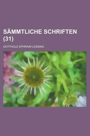 Cover of Sammtliche Schriften (31 )