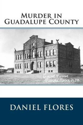 Cover of Murder in Guadalupe County