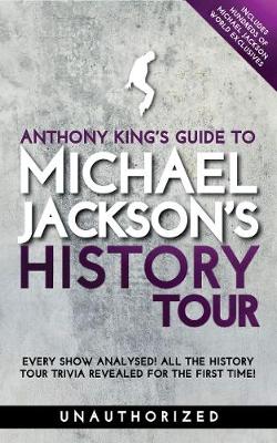 Book cover for Anthony King's Guide to Michael Jackson's HIStory Tour