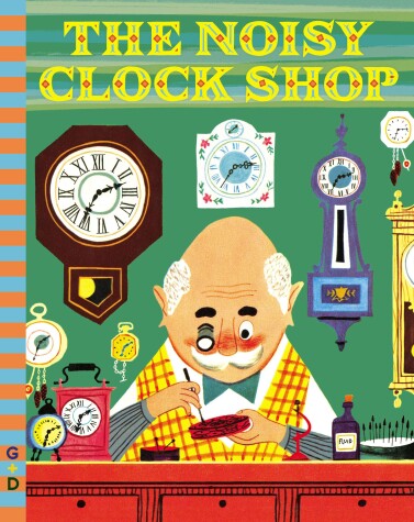 Cover of The Noisy Clock Shop