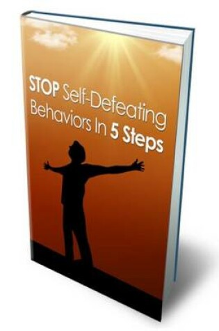 Cover of Stop Self-Defeating Behaviors in 5 Steps