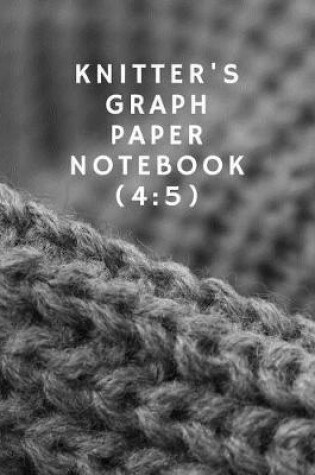 Cover of Knitter's Graph Paper Notebook (4