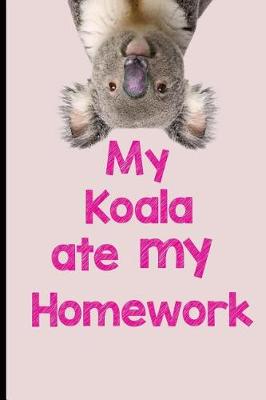 Book cover for My Koala Ate My Homework