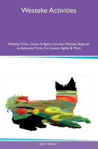 Cover of Westeke Activities Westeke Tricks, Games & Agility Includes