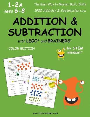 Book cover for Addition & Subtraction with Lego and Brainers Grades 1-2a Ages 6-8 Color Edition