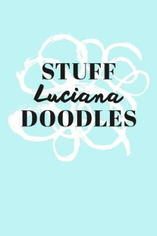 Cover of Stuff Luciana Doodles