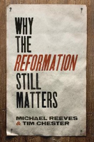 Cover of Why the Reformation Still Matters
