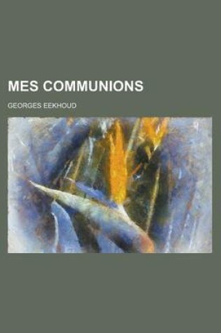 Cover of Mes Communions