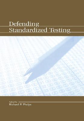 Book cover for Defending Standardized Testing