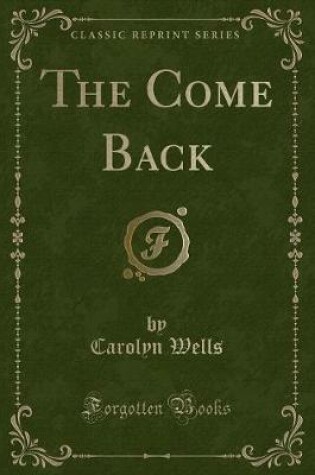 Cover of The Come Back (Classic Reprint)