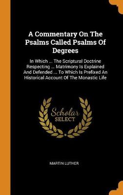 Book cover for A Commentary on the Psalms Called Psalms of Degrees