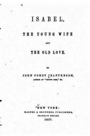 Cover of Isabel, the Young Wife and the Old Love