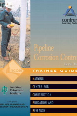 Cover of Pipeline Corrosion Control Level 2 Trainee Guide, Paperback