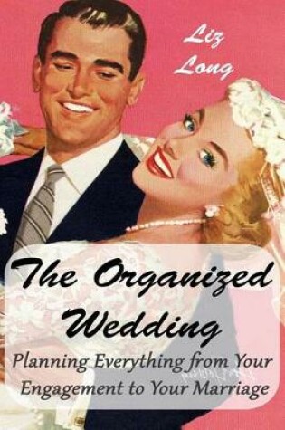 Cover of The Organized Wedding