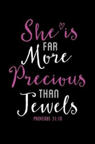 Cover of She Is Far More Precious Than Jewels Proverbs 31