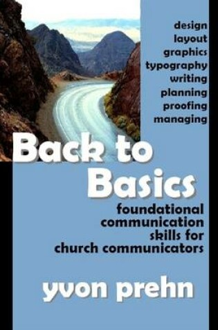 Cover of Back to Basics: Foundation Communication Skills for Church Communicators