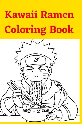 Book cover for Kawaii Ramen Coloring Book