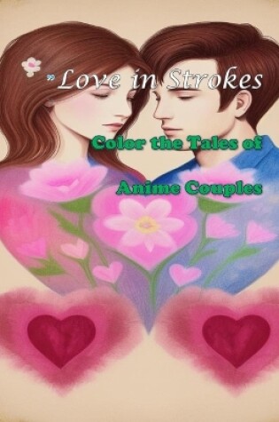 Cover of Love in Strokes