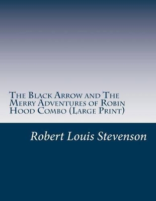 Book cover for The Black Arrow and the Merry Adventures of Robin Hood Combo