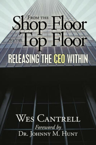 Cover of From the Shop Floor to the Top Floor