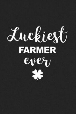 Cover of Luckiest Farmer Ever