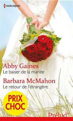 Book cover for Le Baiser de la Mariee - Le Retour de L'Etrangere