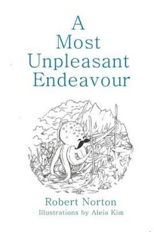 Cover of A Most Unpleasant Endeavour