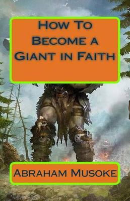 Book cover for How To Become a Giant in Faith