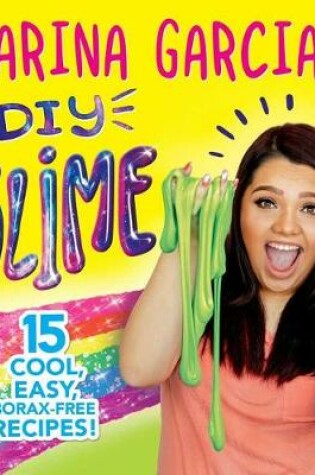 Cover of Karina Garcia's DIY Slime