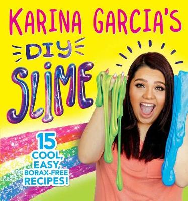 Book cover for Karina Garcia's DIY Slime