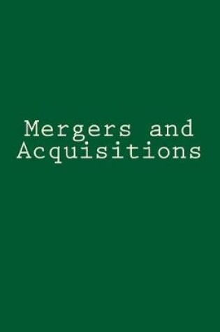 Cover of Mergers and Acquisitions