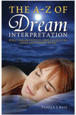 Cover of The A - Z of Dream Interpretation