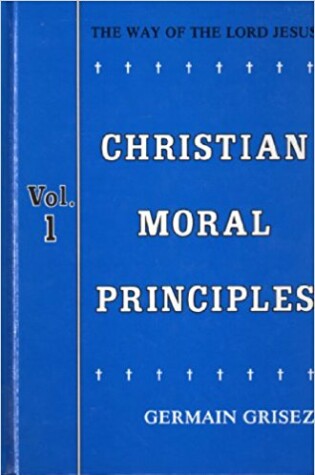 Cover of The Way of the Lord Jesus : Christian Moral Principles