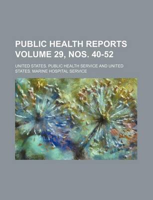 Book cover for Public Health Reports Volume 29, Nos. 40-52