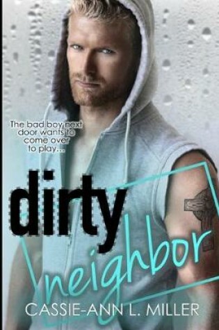 Cover of Dirty Neighbor