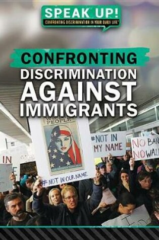 Cover of Confronting Discrimination Against Immigrants