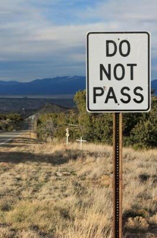 Cover of Do Not Pass Road Sign in New Mexico