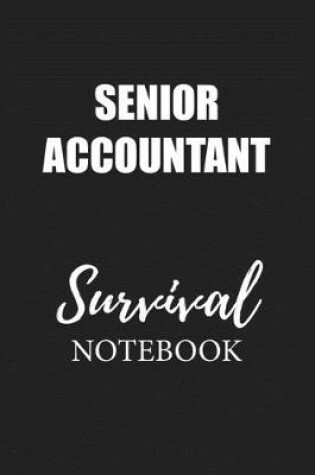 Cover of Senior Accountant Survival Notebook