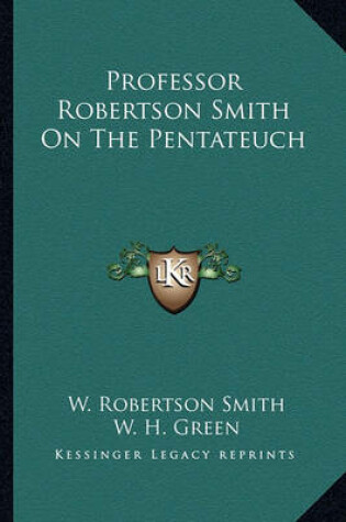 Cover of Professor Robertson Smith on the Pentateuch