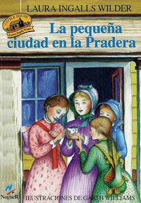 Cover of La Pequena Ciudad de la Pradera (Little Town on the Prairie)