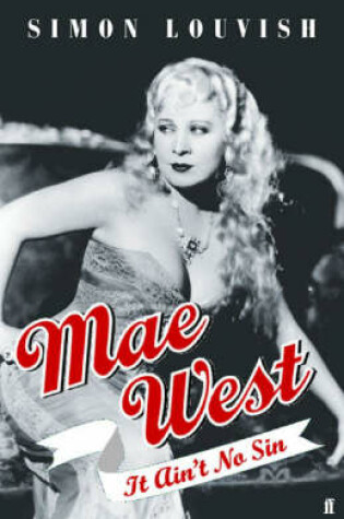 Cover of Mae West: It Ain't No Sin