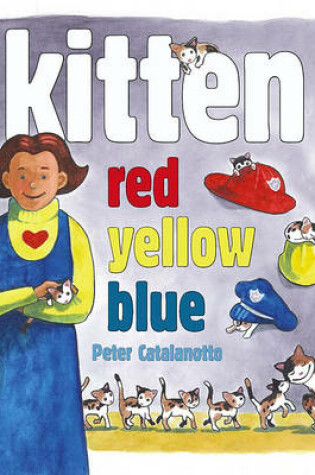 Cover of Kitten Red, Yellow, Blue