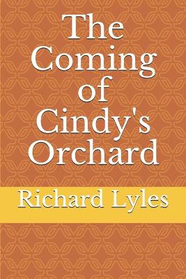 Book cover for The Coming of Cindy's Orchard