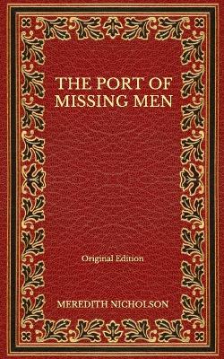 Book cover for The Port of Missing Men - Original Edition