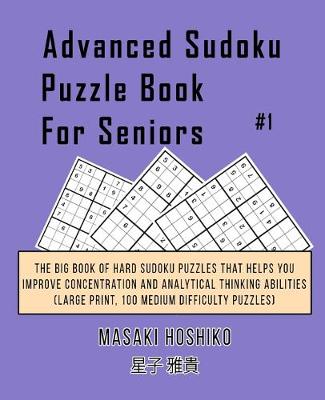 Book cover for Advanced Sudoku Puzzle Book For Seniors #1